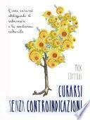 Curarsi senza controindicazioni