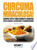 CURCUMA MIRACOLOSA!