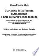 Curiosità della foresta d'Amazzonia e arte di curar senza medico