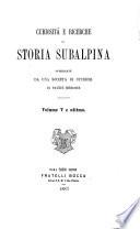Curiosità e ricerche di storia subalpina, pubbl. da una società di studiosi di patrie memorie