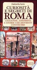 Curiosità e segreti di Roma