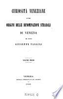 Curiosità veneziane ovvero Origini delle denominazioni stradali di Venezia di Venezia