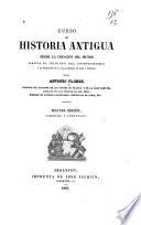 Curso de historia antigua desde la creación del mundo hasta el triunfo del cristianismo y la traslación de la silla imperial de Roma à Bizancio
