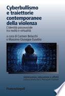 Cyberbullismo e traiettorie contemporanee della violenza. L'identità psicosociale tra realtà e virtualità