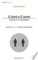 D'istinti e d'istanti. Distinti e distanti
