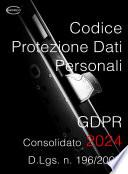 D.Lgs. 196/2003 Codice protezione dati personali GDPR