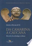 Da Camarina a Caucana
