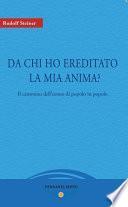 DA CHI HO EREDITATO LA MIA ANIMA?
