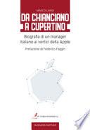 Da Chianciano a Cupertino. Biografia di un manager italiano ai vertici della Apple