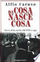Da cosa nasce cosa