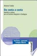 Da costa a costa. Identità e culture per un turismo integrato in Sardegna