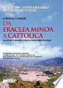 Da Eraclea Minoa a Cattolica. La Civiltà Minoica nella Valle dei Platani