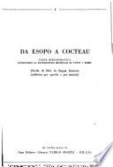 Da Esopo a Cocteau: guida bibliografica attraverso la letteratura mondiale di tutti i tempi