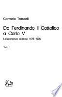 Da Ferdinando il Cattolico a Carlo V