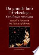 Da grande farò l'Archeologo