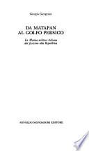 Da Matapan al Golfo Persico