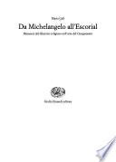 Da Michelangelo all'Escorial