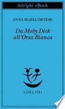 Da Moby Dick all'Orsa Bianca