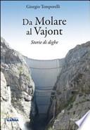 Da Molare al Vajont
