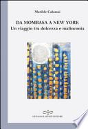 Da Mombasa a New York. Un viaggio tra dolcezza e malinconia