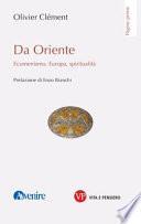 Da Oriente. Ecumenismo, Europa, spiritualità
