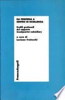 Da periferia a centro di eccellenza
