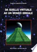 Da quello virtuale ad un mondo irreale