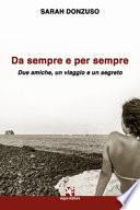 Da sempre e per sempre. Due amiche, un viaggio e un segreto