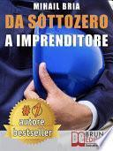 Da Sottozero A Imprenditore