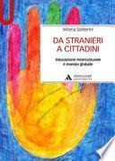 Da stranieri a cittadini. Educazione interculturale e mondo globale