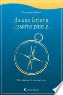 Da una feritoia osservo parole. 365 rotte per il nuovo giorno
