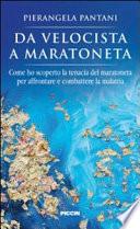 Da velocista a maratoneta