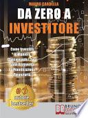 Da Zero A Investitore