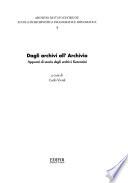 Dagli archivi all'Archivio