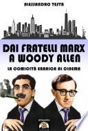 Dai fratelli Marx a Woody Allen