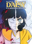 Daisy. La maschera spezzata