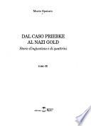 Dal caso Priebke al Nazi gold