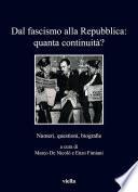Dal fascismo alla Repubblica: quanta continuità?