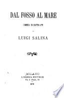 Dal Fosso al Mare, commedia in quattro atti