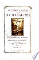 Dal Getsemani al Calvario, ossia Il libro della vita pel sacedote Venanzio Gerardo Sizia