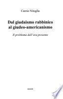 Dal giudaismo rabbinico al giudeo-americanismo