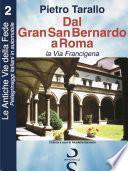 Dal Gran San Bernardo a Roma