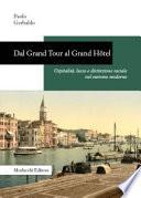 Dal grand tour al Grand hôtel