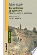 Dal malessere al benessere. Attraverso e oltre la psicoterapia