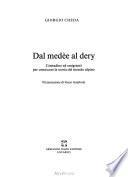Dal medèe al dery