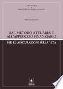 Dal metodo attuariale all'approccio finanziario per le assicurazioni sulla vita
