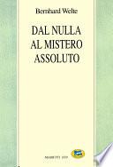 Dal nulla al mistero assoluto