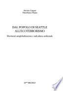 Dal popolo di Seattle all'ecoterrorismo