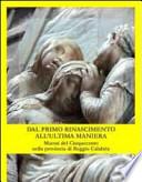 Dal primo Rinascimento all'ultima maniera