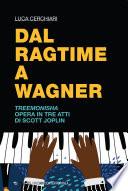 Dal ragtime a Wagner